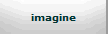 imagine